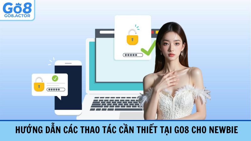 Hướng dẫn các thao tác cần thiết cho Newbie